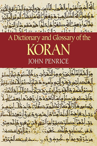 Dictionary and Glossary of the Koran