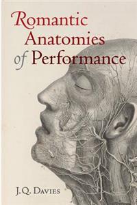 Romantic Anatomies of Performance