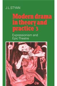 Modern Drama in Theory and Practice