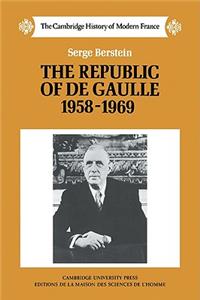 The Republic of de Gaulle 1958-1969
