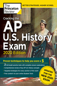 Cracking the AP U.S. History Exam, 2020 Edition