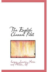The English Channel Pilot
