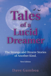 Tales of a Lucid Dreamer