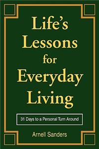 Life's Lessons for Everyday Living