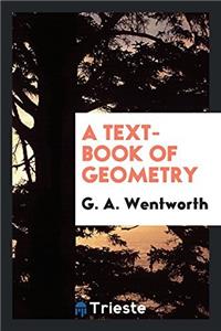 Text-Book of Geometry