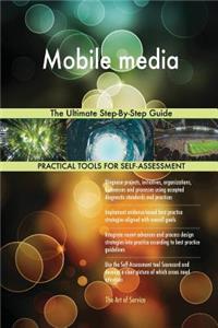 Mobile media The Ultimate Step-By-Step Guide