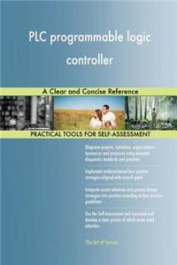 PLC programmable logic controller A Clear and Concise Reference