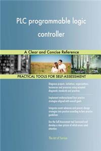 PLC programmable logic controller A Clear and Concise Reference