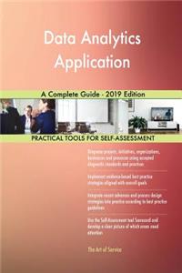 Data Analytics Application A Complete Guide - 2019 Edition
