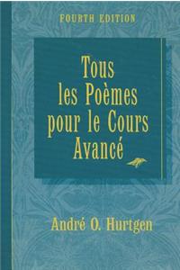 Tous Les Poemes Pour Le Cours Avance Fourth Edition