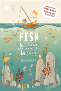 Fish / ¿Dónde Están Los Peces?