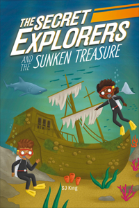 Secret Explorers and the Sunken Treasure