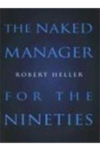 The Naked Manager for the Nineties