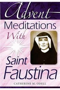 Advent Meditations with Saint Faustina