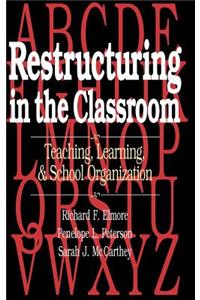 Restructuring in the Classroom