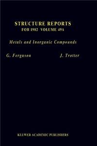 Structure Reports for 1982, Volume 49a