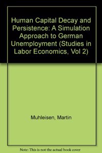 Human Capital Decay and Persistence