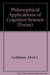 Philosophical Applications Of Cognitive Science