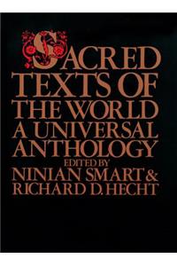 Sacred Texts of the World A Universal Anthology