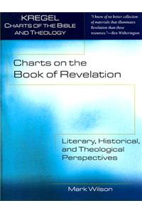 Charts on the Book of Revelation – Literary, Historical, and Theological Perspectives