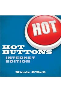 Hot Buttons, Internet Edition