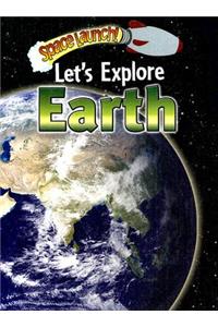 Let's Explore Earth