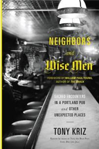 Neighbors and Wise Men