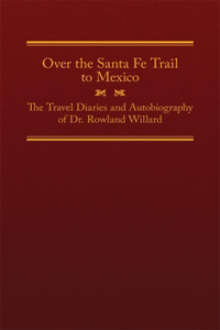 Over the Santa Fe Trail to Mexico