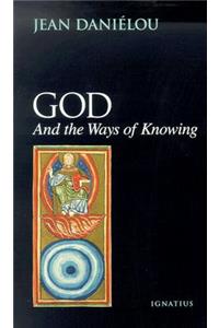 God and the Ways of Knowing
