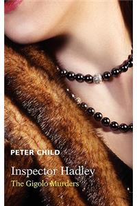 Inspector Hadley the Gigolo Murders