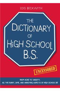 The Dictionary of High School Bs