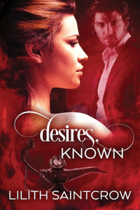 Desires, Known