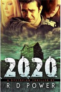 2020: A Dystopian Thriller
