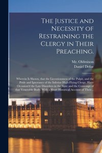 Justice and Necessity of Restraining the Clergy in Their Preaching.