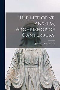 Life of St. Anselm, Archbishop of Canterbury