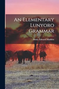 Elementary Lunyoro Grammar