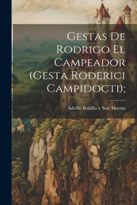 Gestas de Rodrigo el Campeador (Gesta Roderici Campidocti);