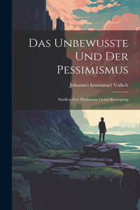 Das Unbewusste Und Der Pessimismus