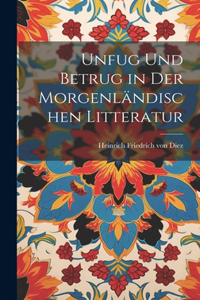 Unfug und betrug in der morgenländischen litteratur