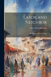 Labor and Neighbor