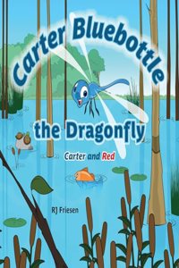 Carter Bluebottle the Dragonfly