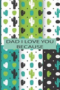 Dad I Love You Because
