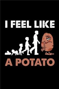 I Feel Like a Potato