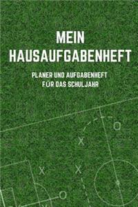 Mein Hausaufgabenheft Planer und Aufgabenheft für das Schuljahr