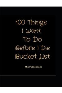 100 Things I Want To Do Before I Die Bucket List
