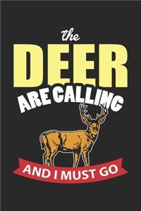 The Deer are Calling And I Must Go