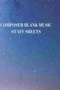 Composer Blank Music Staff Sheets