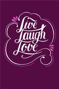 Live Love Laugh