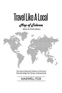 Travel Like a Local - Map of Talence (Black and White Edition)