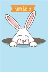 Happy Easter: Cute Bunny Lined Notebook Journal: A Gift for Easter for Kids ( Rabbit Hole )